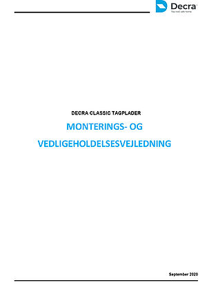 Decra CLASSIC montage og vedligeholdelse vejledning